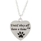 Until They All have a Home&trade; Necklace